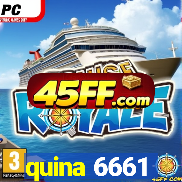 quina 6661